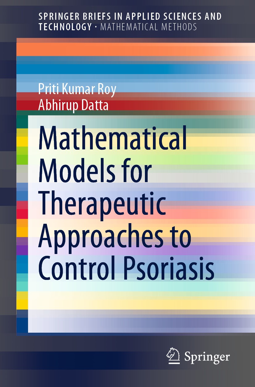 Titlebook: Mathematical Models for Therapeutic Approaches to Control Psoriasis; Priti Kumar Roy,Abhirup Datta Book 2019 The Author(s), under exclusiv Titlebook: Mathematical Models for Therapeutic Approaches to Control Psoriasis; Priti Kumar Roy,Abhirup Datta Book 2019 The Author(s), under exclusiv