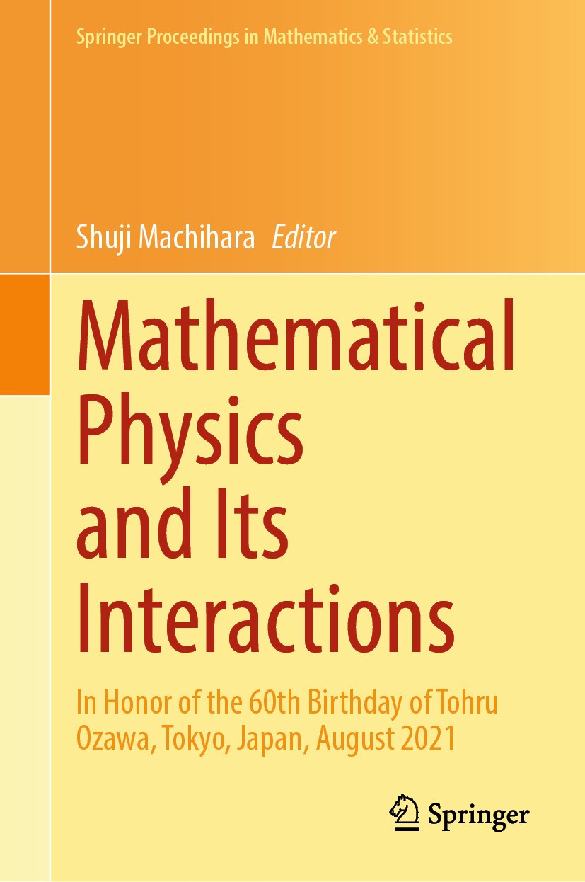 Titlebook: Mathematical Physics and Its Interactions; In Honor of the 60th Shuji Machihara Conference proceedings 2024 The Editor(s) (if applicable) a Titlebook: Mathematical Physics and Its Interactions; In Honor of the 60th Shuji Machihara Conference proceedings 2024 The Editor(s) (if applicable) a