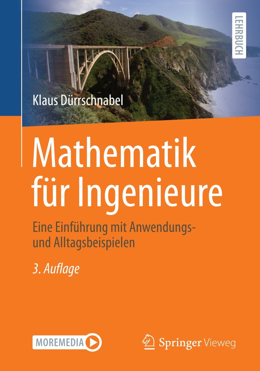 Titlebook: Mathematik für Ingenieure; Eine Einführung mit Klaus Dürrschnabel Textbook 2021Latest edition Springer Fachmedien Wiesbaden GmbH, ein Teil Titlebook: Mathematik für Ingenieure; Eine Einführung mit Klaus Dürrschnabel Textbook 2021Latest edition Springer Fachmedien Wiesbaden GmbH, ein Teil