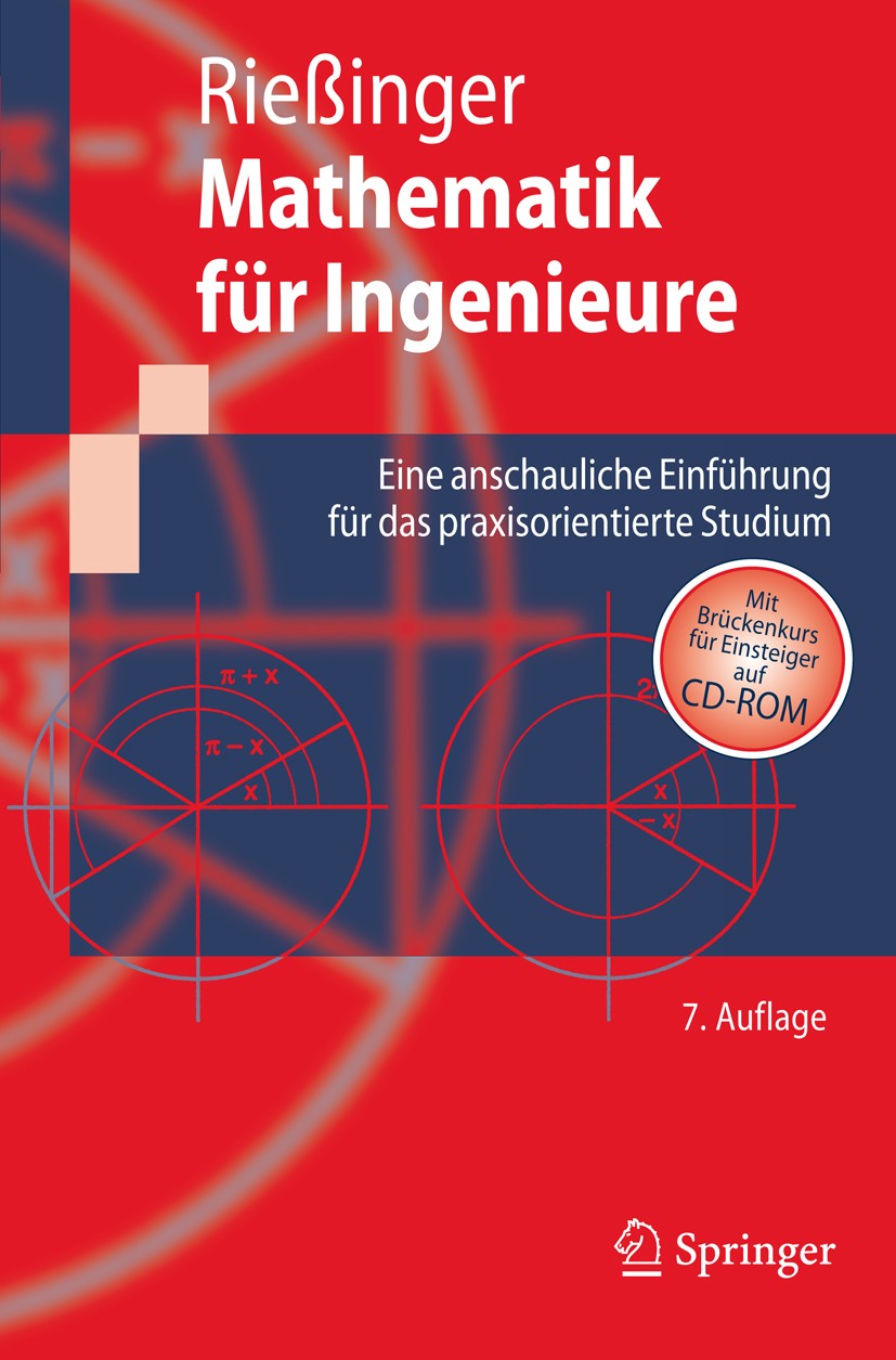 Titlebook: Mathematik für Ingenieure; Eine anschauliche Ei Thomas Rießinger Textbook 20097th edition Springer-Verlag Berlin Heidelberg 2009 Differenti Titlebook: Mathematik für Ingenieure; Eine anschauliche Ei Thomas Rießinger Textbook 20097th edition Springer-Verlag Berlin Heidelberg 2009 Differenti