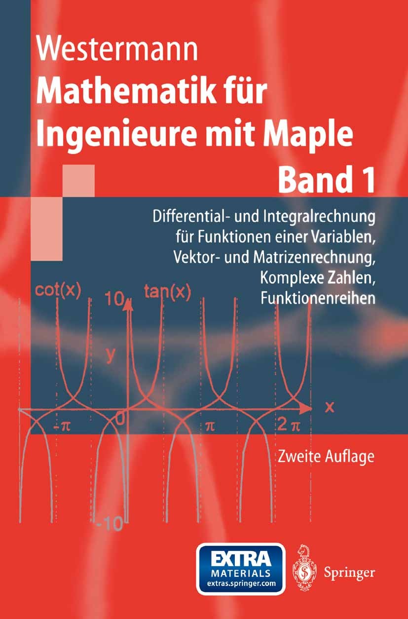 Titlebook: Mathematik für Ingenieure mit Maple; Band 1: Differential Thomas Westermann Textbook 20012nd edition Springer-Verlag Berlin Heidelberg 2001 Titlebook: Mathematik für Ingenieure mit Maple; Band 1: Differential Thomas Westermann Textbook 20012nd edition Springer-Verlag Berlin Heidelberg 2001