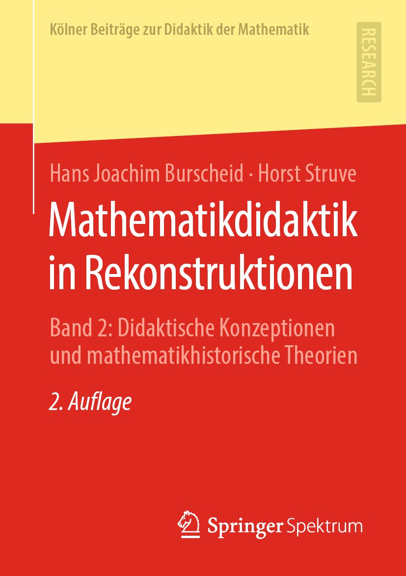 Titlebook: Mathematikdidaktik in Rekonstruktionen; Band 2: Didaktische Hans Joachim Burscheid,Horst Struve Book 2020Latest edition Springer Fachmedie Titlebook: Mathematikdidaktik in Rekonstruktionen; Band 2: Didaktische Hans Joachim Burscheid,Horst Struve Book 2020Latest edition Springer Fachmedie