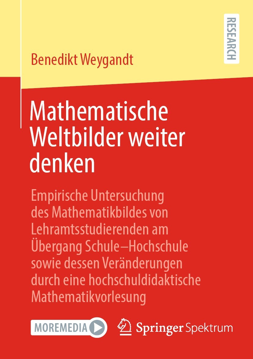 Titlebook: Mathematische Weltbilder weiter denken; Empirische Untersuch Benedikt Weygandt Book 2021 Der/die Herausgeber bzw. der/die Autor(en), exklus Titlebook: Mathematische Weltbilder weiter denken; Empirische Untersuch Benedikt Weygandt Book 2021 Der/die Herausgeber bzw. der/die Autor(en), exklus