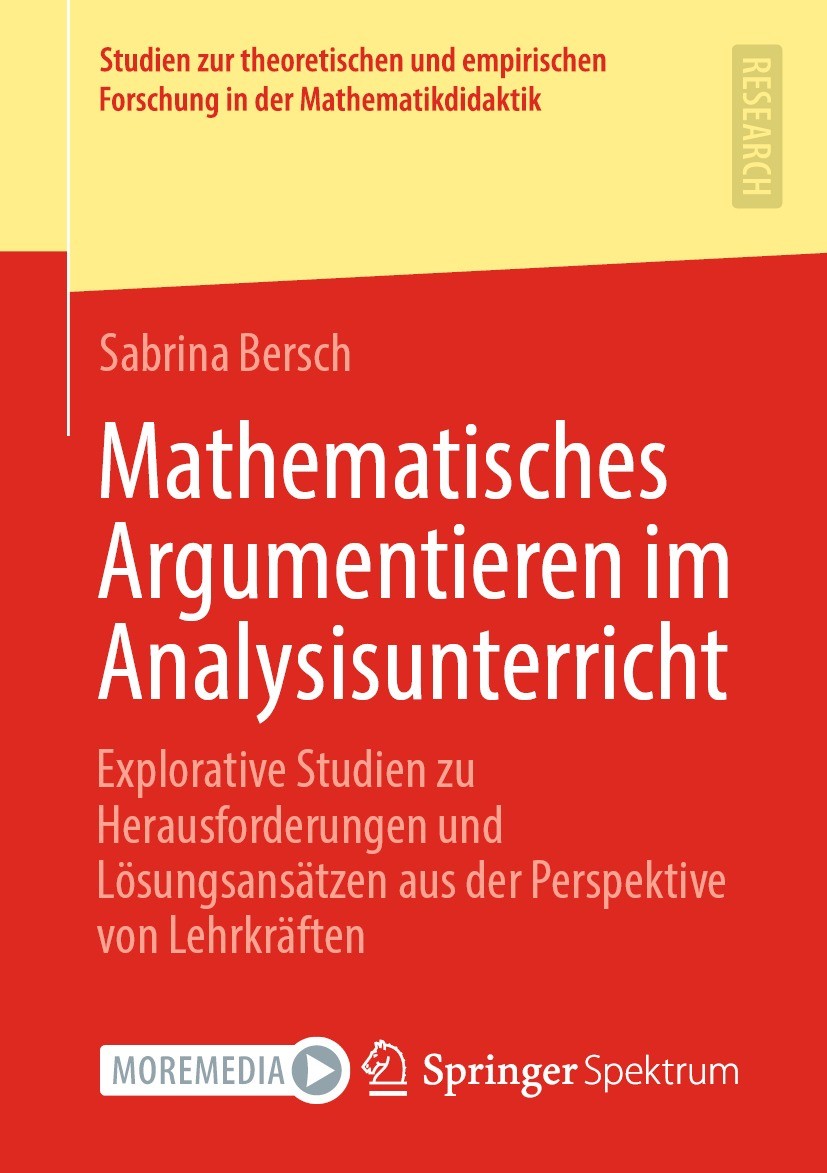 Titlebook: Mathematisches Argumentieren im Analysisunterricht; Explorative Studien Sabrina Bersch Book 2023 Der/die Herausgeber bzw. der/die Autor(en Titlebook: Mathematisches Argumentieren im Analysisunterricht; Explorative Studien Sabrina Bersch Book 2023 Der/die Herausgeber bzw. der/die Autor(en