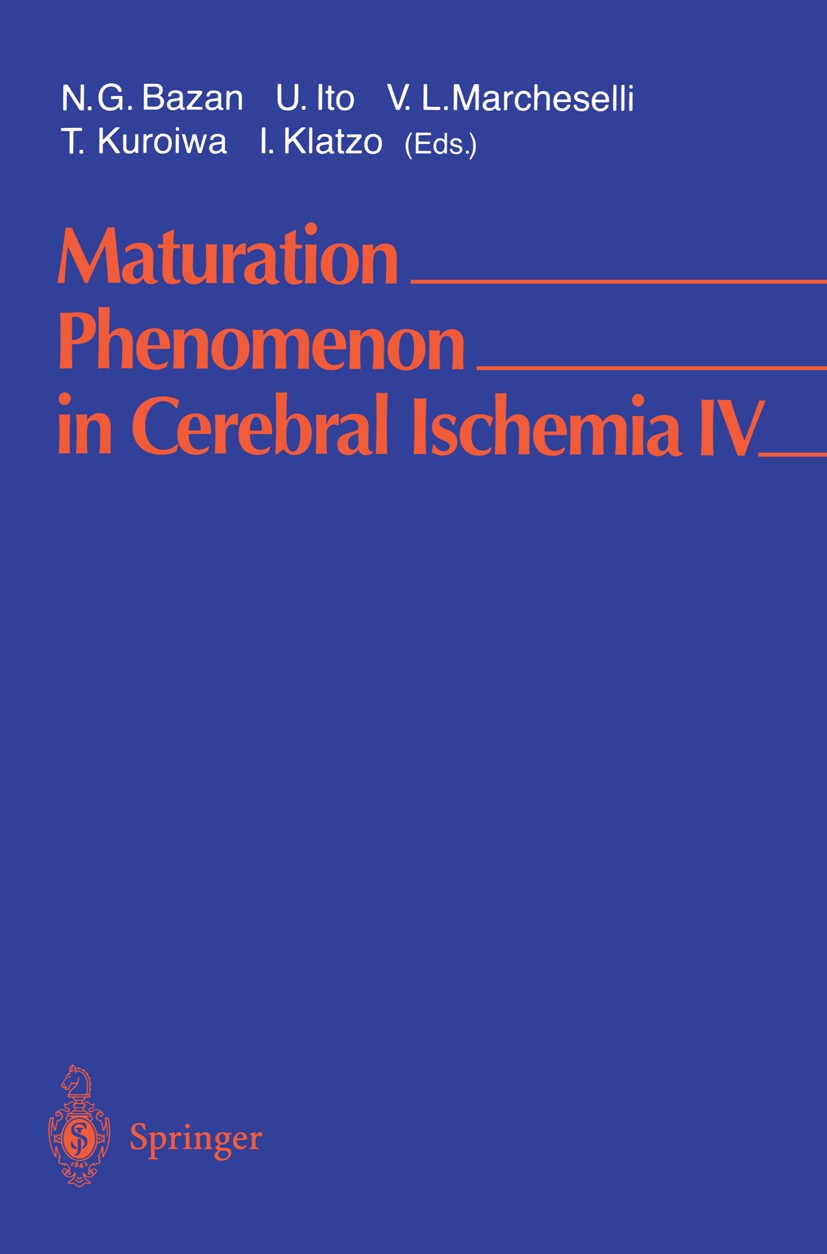 Titlebook: Maturation Phenomenon in Cerebral Ischemia IV; Apoptosis and/or Nec Nicolas G. Bazan,Umeo Ito,Igor Klatzo Conference proceedings 2001 Sprin Titlebook: Maturation Phenomenon in Cerebral Ischemia IV; Apoptosis and/or Nec Nicolas G. Bazan,Umeo Ito,Igor Klatzo Conference proceedings 2001 Sprin