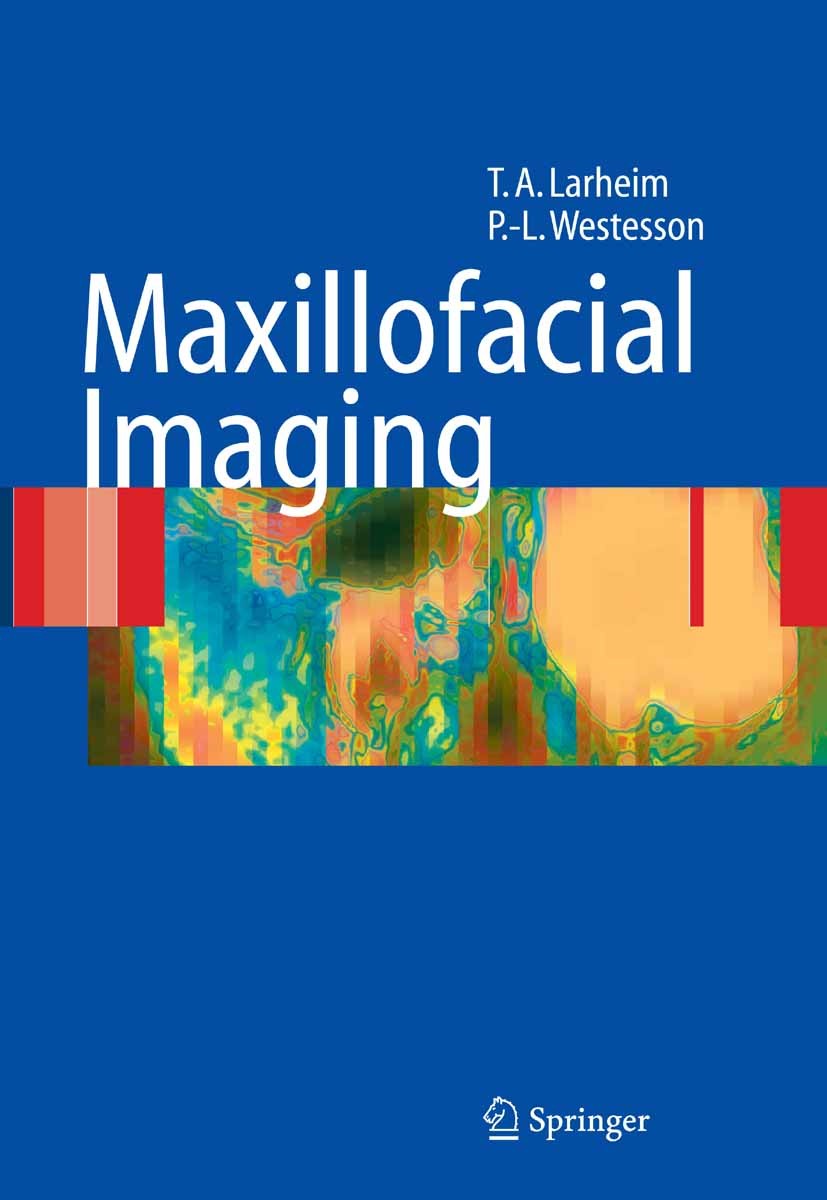 Titlebook: Maxillofacial Imaging; T.A. Larheim,P.-L. Westesson Book 20061st edition Springer-Verlag Berlin Heidelberg 2006 CT.Tumor.anatomy.computed Titlebook: Maxillofacial Imaging; T.A. Larheim,P.-L. Westesson Book 20061st edition Springer-Verlag Berlin Heidelberg 2006 CT.Tumor.anatomy.computed