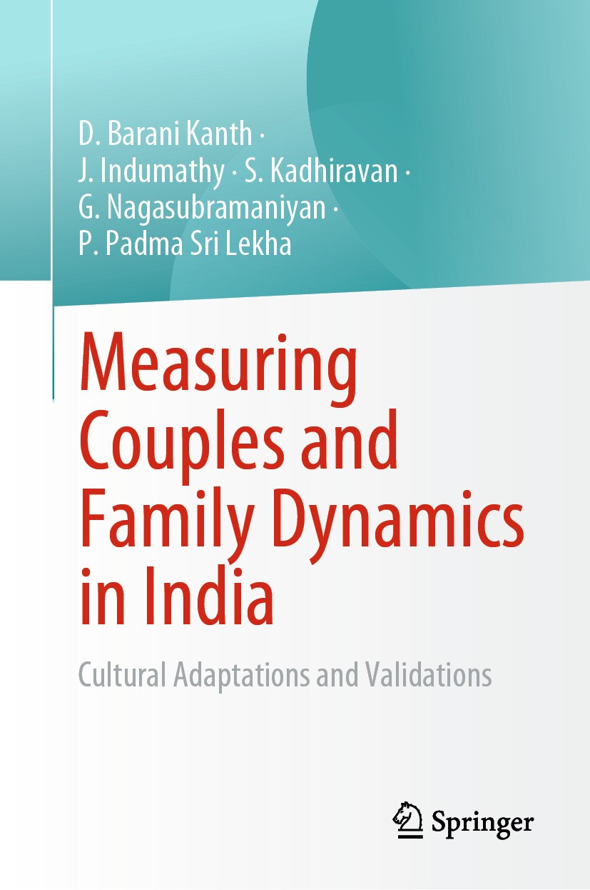 Titlebook: Measuring Couples and Family Dynamics in India; Cultural Adaptations D. Barani Kanth,J. Indumathy,P. Padma Sri Lekha Book 2024 The Editor(s Titlebook: Measuring Couples and Family Dynamics in India; Cultural Adaptations D. Barani Kanth,J. Indumathy,P. Padma Sri Lekha Book 2024 The Editor(s