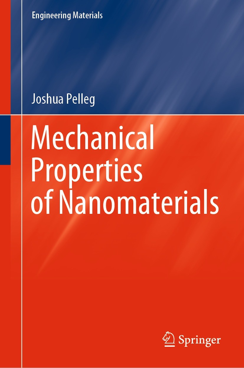 Titlebook: Mechanical Properties of Nanomaterials; Joshua Pelleg Book 2021 Springer Nature Switzerland AG 2021 Nanomaterials.Mechanical Prroperties.S Titlebook: Mechanical Properties of Nanomaterials; Joshua Pelleg Book 2021 Springer Nature Switzerland AG 2021 Nanomaterials.Mechanical Prroperties.S