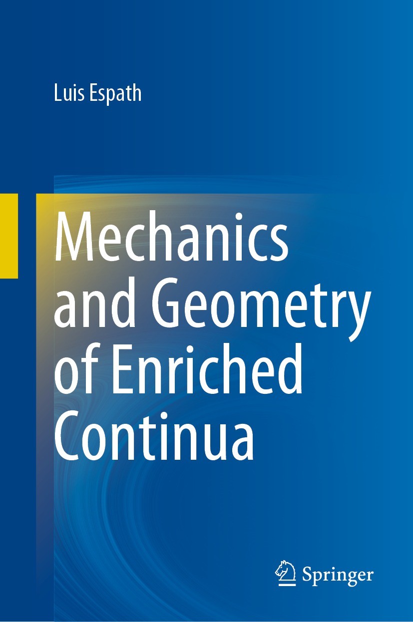 Titlebook: Mechanics and Geometry of Enriched Continua; Luis Espath Book 2023 The Editor(s) (if applicable) and The Author(s), under exclusive licens Titlebook: Mechanics and Geometry of Enriched Continua; Luis Espath Book 2023 The Editor(s) (if applicable) and The Author(s), under exclusive licens