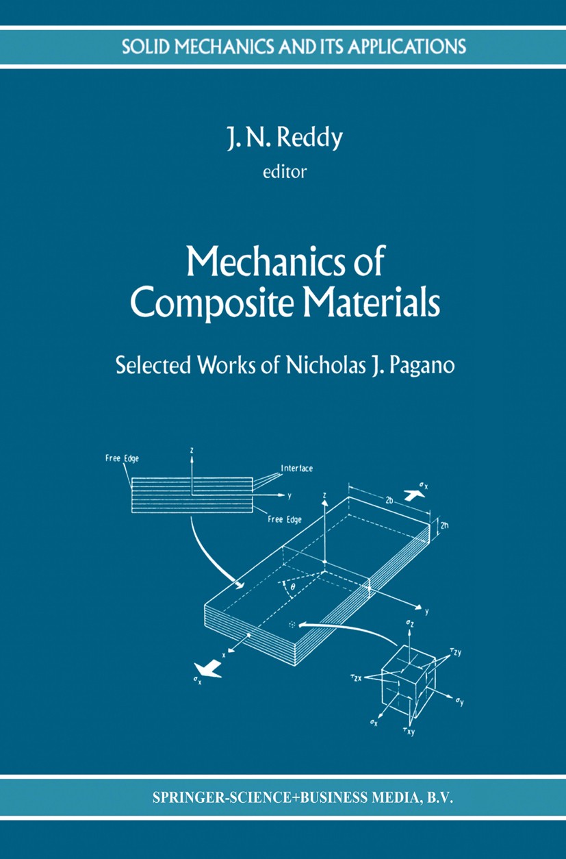 Titlebook: Mechanics of Composite Materials; Selected Works of Ni J. N. Reddy Book 1994 Springer Science+Business Media Dordrecht 1994 composite.compo Titlebook: Mechanics of Composite Materials; Selected Works of Ni J. N. Reddy Book 1994 Springer Science+Business Media Dordrecht 1994 composite.compo