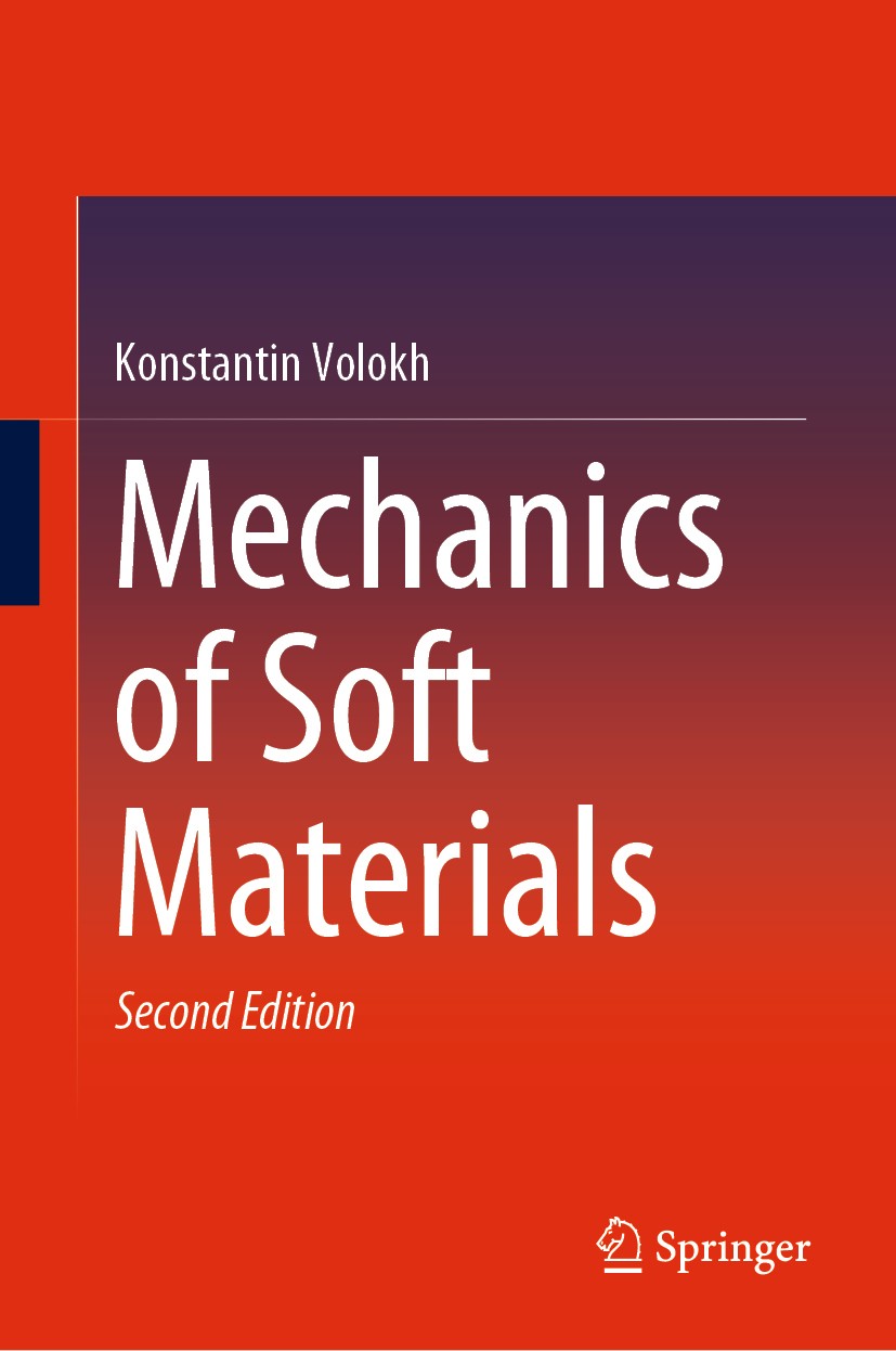 Titlebook: Mechanics of Soft Materials; Konstantin Volokh Textbook 2019Latest edition Springer Nature Singapore Pte Ltd. 2019 Textbook soft materials Titlebook: Mechanics of Soft Materials; Konstantin Volokh Textbook 2019Latest edition Springer Nature Singapore Pte Ltd. 2019 Textbook soft materials