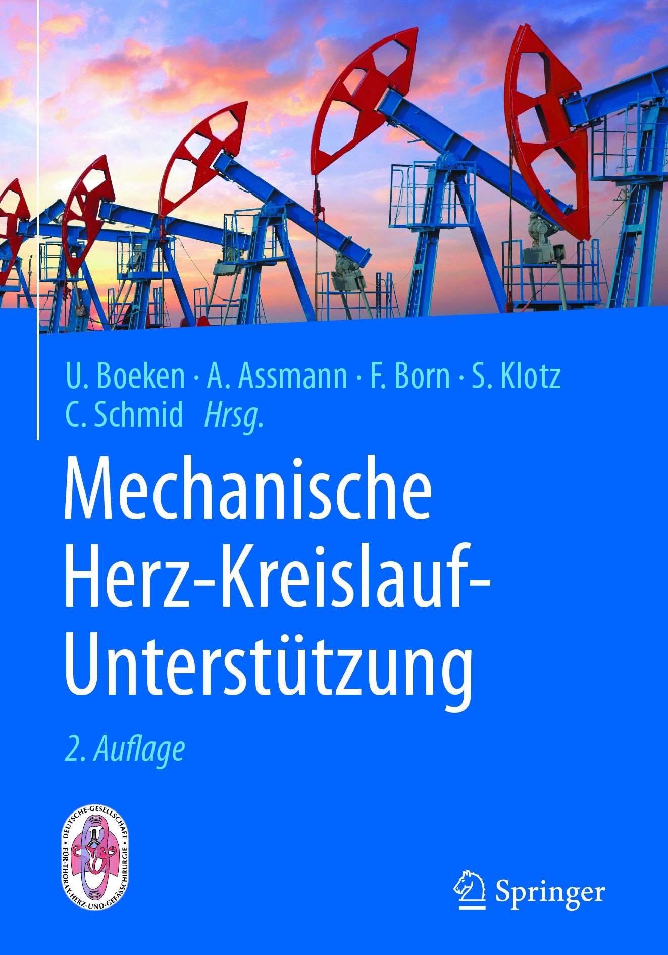 Titlebook: Mechanische Herz-Kreislauf-Unterstützung; Indikationen, System Udo Boeken,Alexander Assmann,Christof Schmid Book 2017Latest edition Springe Titlebook: Mechanische Herz-Kreislauf-Unterstützung; Indikationen, System Udo Boeken,Alexander Assmann,Christof Schmid Book 2017Latest edition Springe