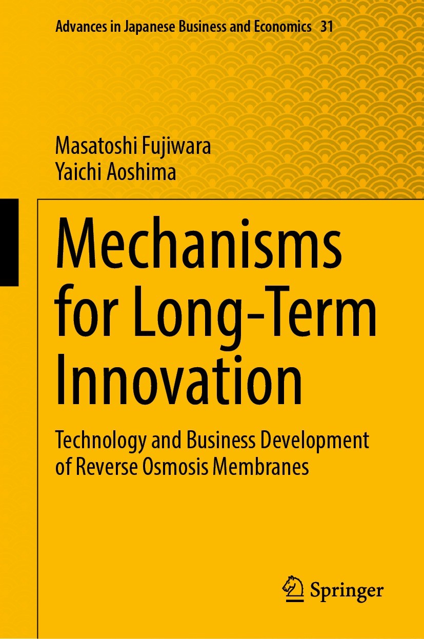 Titlebook: Mechanisms for Long-Term Innovation; Technology and Busin Masatoshi Fujiwara,Yaichi Aoshima Book 2022 The Editor(s) (if applicable) and The Titlebook: Mechanisms for Long-Term Innovation; Technology and Busin Masatoshi Fujiwara,Yaichi Aoshima Book 2022 The Editor(s) (if applicable) and The