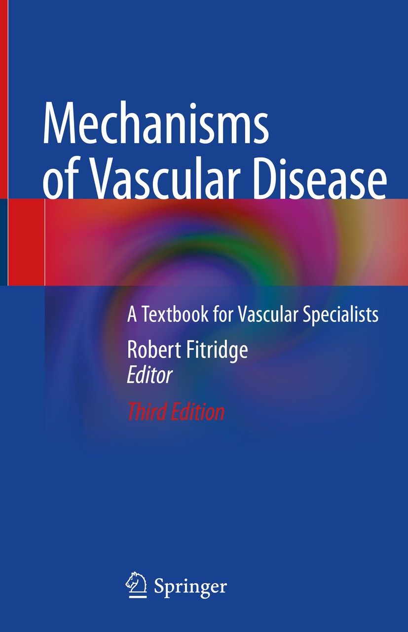 Titlebook: Mechanisms of Vascular Disease; A Textbook for Vascu Robert Fitridge Textbook 2020Latest edition Springer Nature Switzerland AG 2020 Arteri Titlebook: Mechanisms of Vascular Disease; A Textbook for Vascu Robert Fitridge Textbook 2020Latest edition Springer Nature Switzerland AG 2020 Arteri