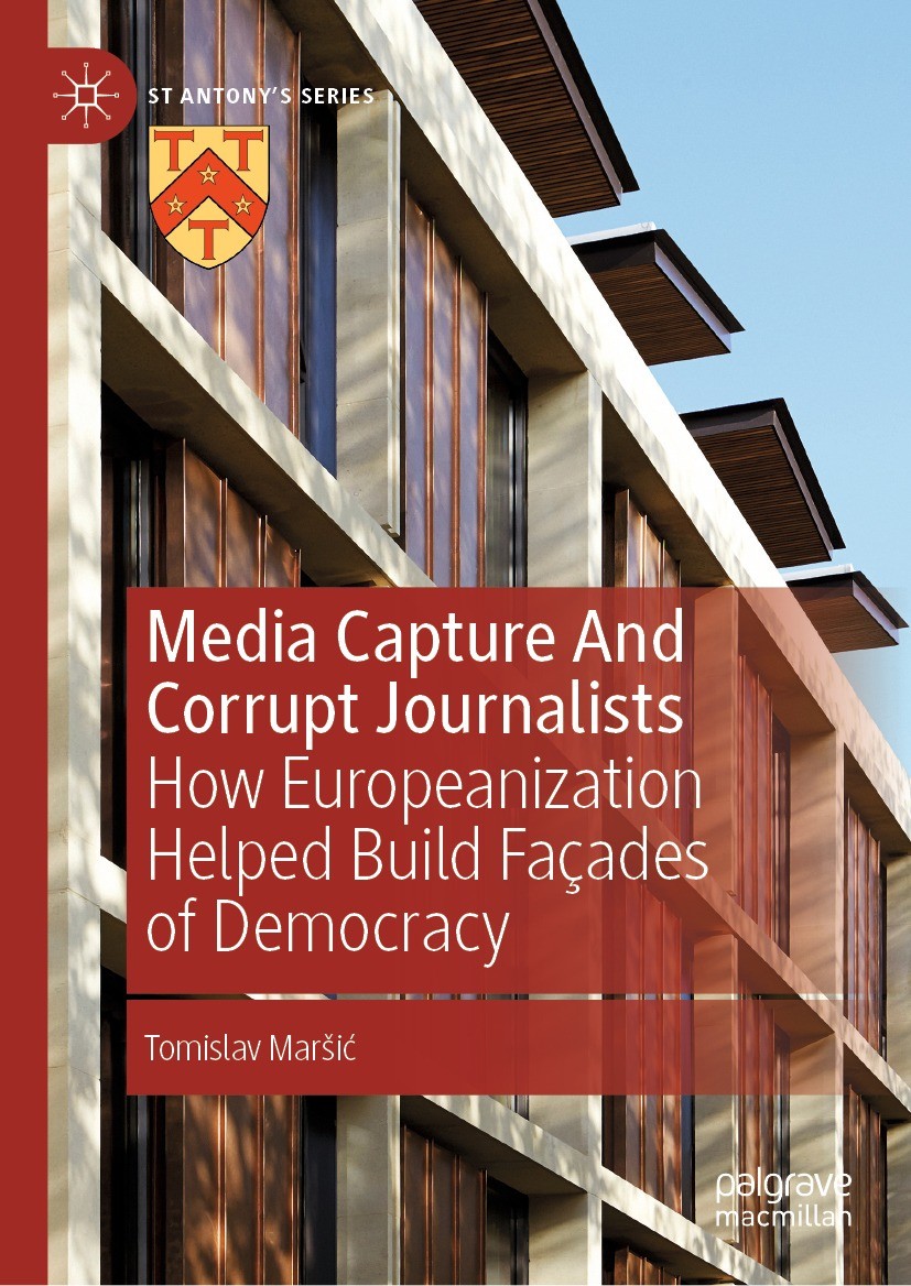 Titlebook: Media Capture And Corrupt Journalists; How Europeanization Tomislav Maršić Book 2022 The Editor(s) (if applicable) and The Author(s), unde Titlebook: Media Capture And Corrupt Journalists; How Europeanization Tomislav Maršić Book 2022 The Editor(s) (if applicable) and The Author(s), unde