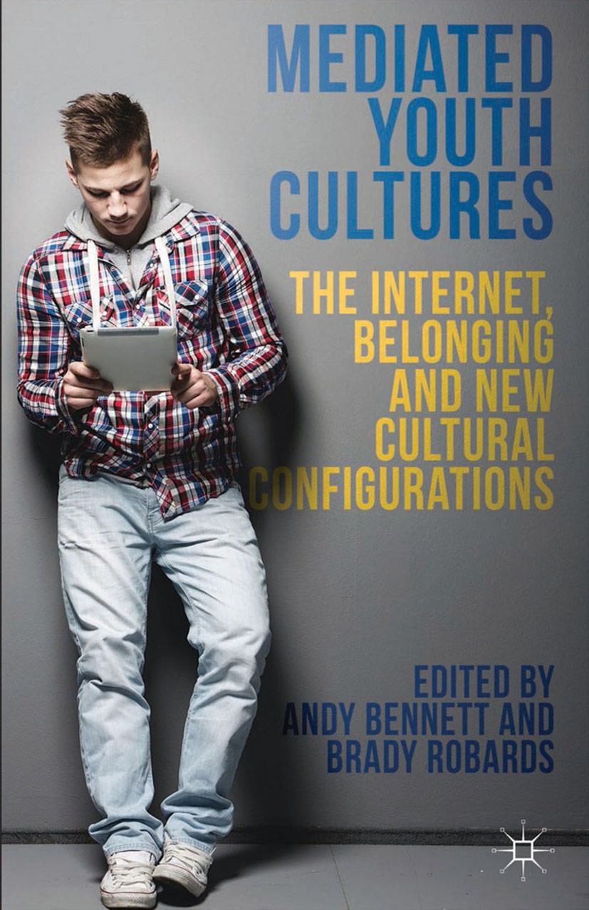 Titlebook: Mediated Youth Cultures; The Internet, Belong Andy Bennett,Brady Robards Book 2014 Palgrave Macmillan, a division of Macmillan Publishers L Titlebook: Mediated Youth Cultures; The Internet, Belong Andy Bennett,Brady Robards Book 2014 Palgrave Macmillan, a division of Macmillan Publishers L