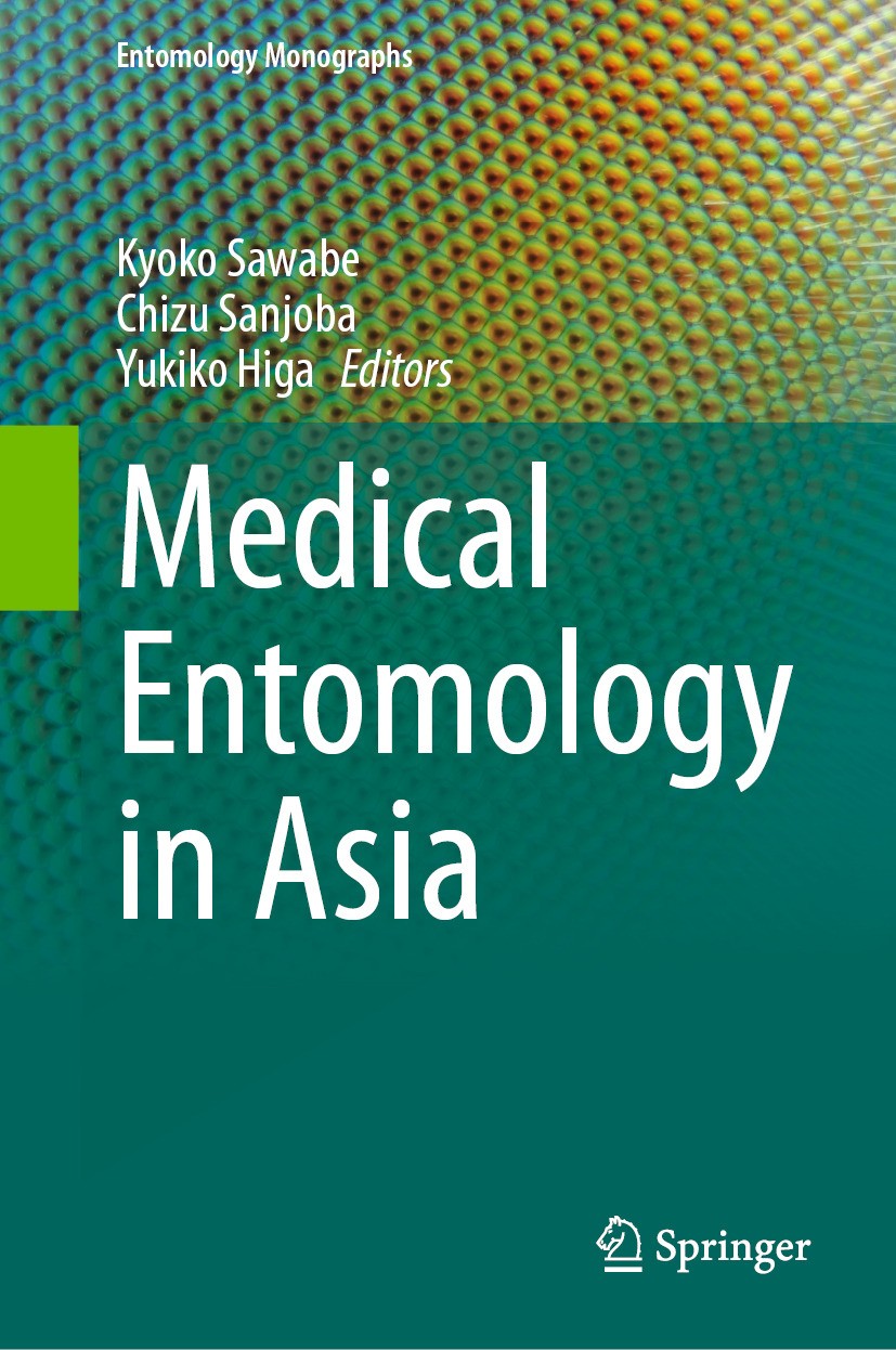 Titlebook: Medical Entomology in Asia; Kyoko Sawabe,Chizu Sanjoba,Yukiko Higa Book 2024 The Editor(s) (if applicable) and The Author(s), under exclus Titlebook: Medical Entomology in Asia; Kyoko Sawabe,Chizu Sanjoba,Yukiko Higa Book 2024 The Editor(s) (if applicable) and The Author(s), under exclus