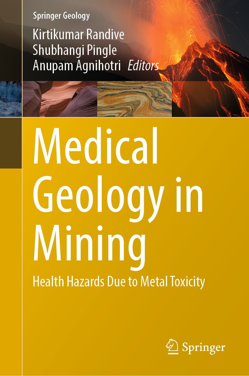 Titlebook: Medical Geology in Mining; Health Hazards Due t Kirtikumar Randive,Shubhangi Pingle,Anupam Agnihot Book 2022 The Editor(s) (if applicable) Titlebook: Medical Geology in Mining; Health Hazards Due t Kirtikumar Randive,Shubhangi Pingle,Anupam Agnihot Book 2022 The Editor(s) (if applicable)
