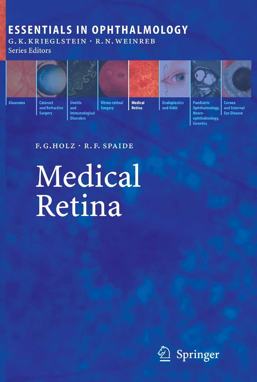 Titlebook: Medical Retina; Frank G. Holz (Professor of Ophthalmology),Richard Book 2005 Springer-Verlag Berlin Heidelberg 2005 AZOOR.Age-related macu Titlebook: Medical Retina; Frank G. Holz (Professor of Ophthalmology),Richard Book 2005 Springer-Verlag Berlin Heidelberg 2005 AZOOR.Age-related macu