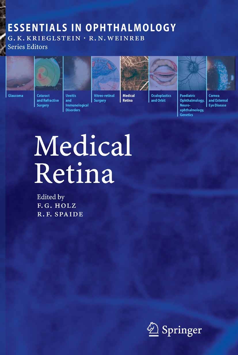 Titlebook: Medical Retina; Frank G. Holz (Professor of Ophthalmology),Richard Book 2007 Springer-Verlag Berlin Heidelberg 2007 AMD.Artificial Vision. Titlebook: Medical Retina; Frank G. Holz (Professor of Ophthalmology),Richard Book 2007 Springer-Verlag Berlin Heidelberg 2007 AMD.Artificial Vision.