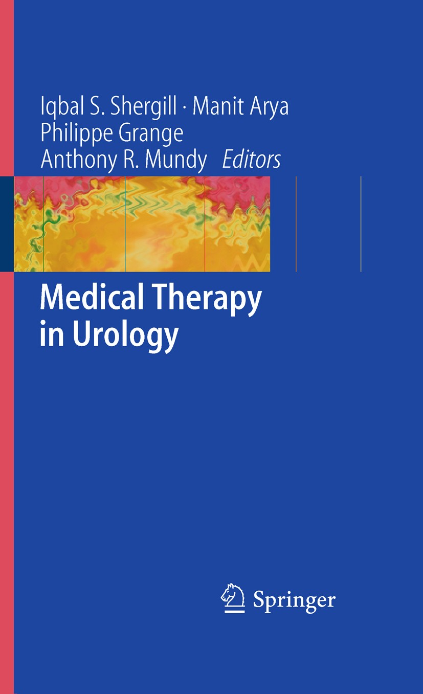 Titlebook: Medical Therapy in Urology; I. S. Shergill,Manit Arya,A.R. Mundy Book 2010 Springer-Verlag London 2010 cancer.care.erectile dysfunction.ho Titlebook: Medical Therapy in Urology; I. S. Shergill,Manit Arya,A.R. Mundy Book 2010 Springer-Verlag London 2010 cancer.care.erectile dysfunction.ho