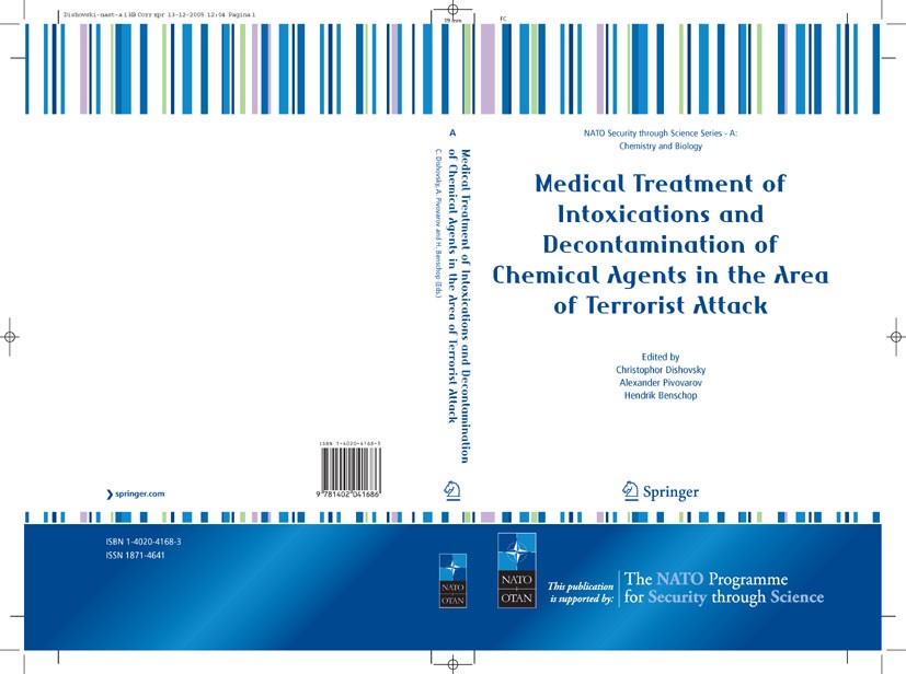 Titlebook: Medical Treatment of Intoxications and Decontamination of Chemical Agents in the Area of Terrorist A; Christophor Dishovsky,Alexander Pivo Titlebook: Medical Treatment of Intoxications and Decontamination of Chemical Agents in the Area of Terrorist A; Christophor Dishovsky,Alexander Pivo