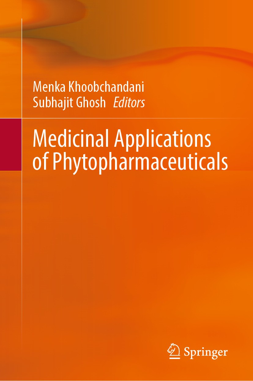 Titlebook: Medicinal Applications of Phytopharmaceuticals; Menka Khoobchandani,Subhajit Ghosh Book 2024 The Editor(s) (if applicable) and The Author( Titlebook: Medicinal Applications of Phytopharmaceuticals; Menka Khoobchandani,Subhajit Ghosh Book 2024 The Editor(s) (if applicable) and The Author(