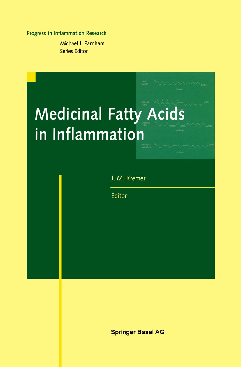 Titlebook: Medicinal Fatty Acids in Inflammation; Joel M. Kremer (Professor of Medicine, Head) Book 1998 Birkhäuser Verlag 1998 apoptosis.autoimmune Titlebook: Medicinal Fatty Acids in Inflammation; Joel M. Kremer (Professor of Medicine, Head) Book 1998 Birkhäuser Verlag 1998 apoptosis.autoimmune