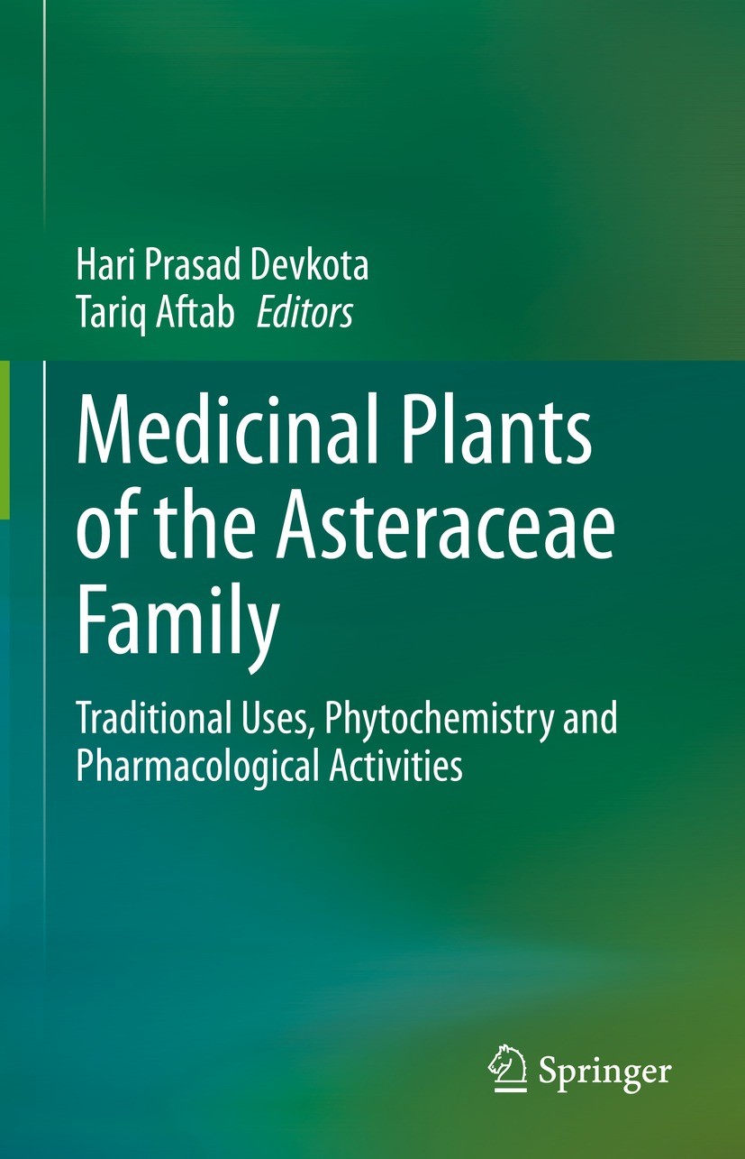 Titlebook: Medicinal Plants of the Asteraceae Family; Traditional Uses, Ph Hari Prasad Devkota,Tariq Aftab Book 2022 The Editor(s) (if applicable) and Titlebook: Medicinal Plants of the Asteraceae Family; Traditional Uses, Ph Hari Prasad Devkota,Tariq Aftab Book 2022 The Editor(s) (if applicable) and
