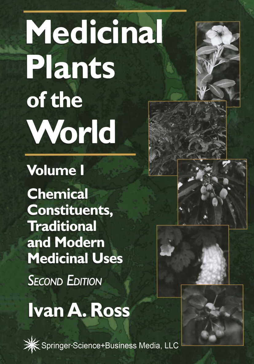 Titlebook: Medicinal Plants of the World; Volume 1: Chemical C Ivan A. Ross Book 2003Latest edition Springer Science+Business Media New York 2003 Papa Titlebook: Medicinal Plants of the World; Volume 1: Chemical C Ivan A. Ross Book 2003Latest edition Springer Science+Business Media New York 2003 Papa