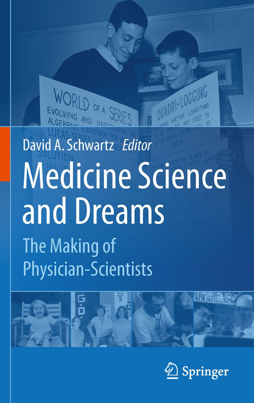 Titlebook: Medicine Science and Dreams; The Making of Physic David A. Schwartz Book 2011 Springer Science+Business Media B.V. 2011 Career development. Titlebook: Medicine Science and Dreams; The Making of Physic David A. Schwartz Book 2011 Springer Science+Business Media B.V. 2011 Career development.