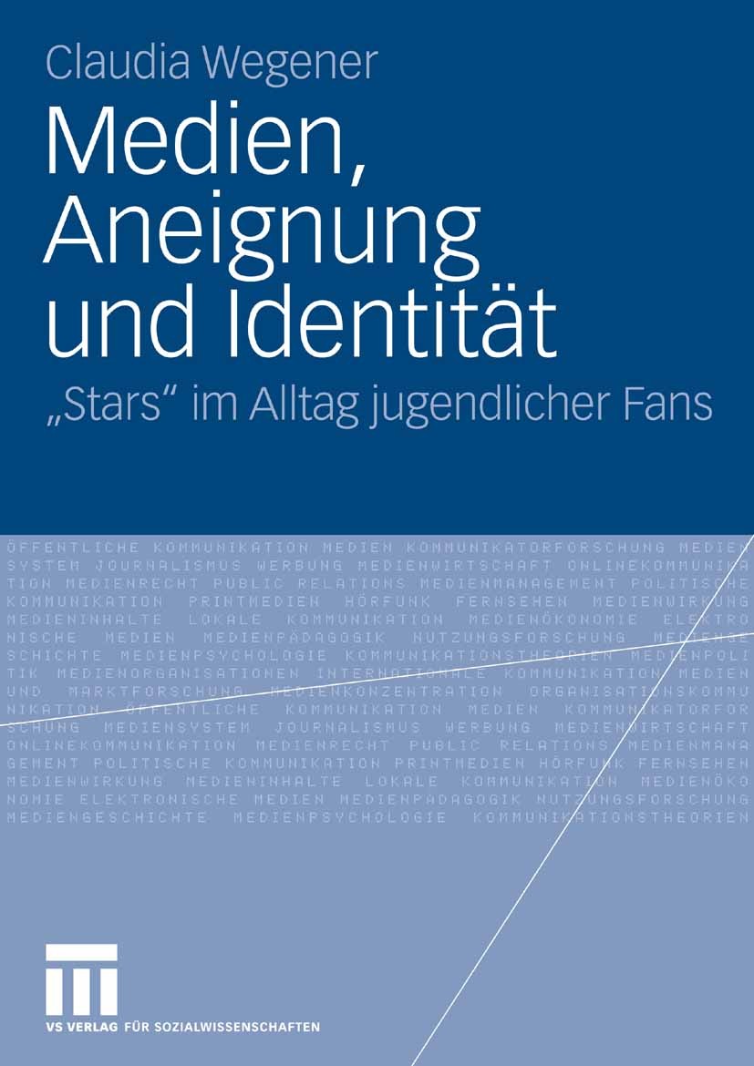 Titlebook: Medien, Aneignung und Identität; Titlebook: Medien, Aneignung und Identität;