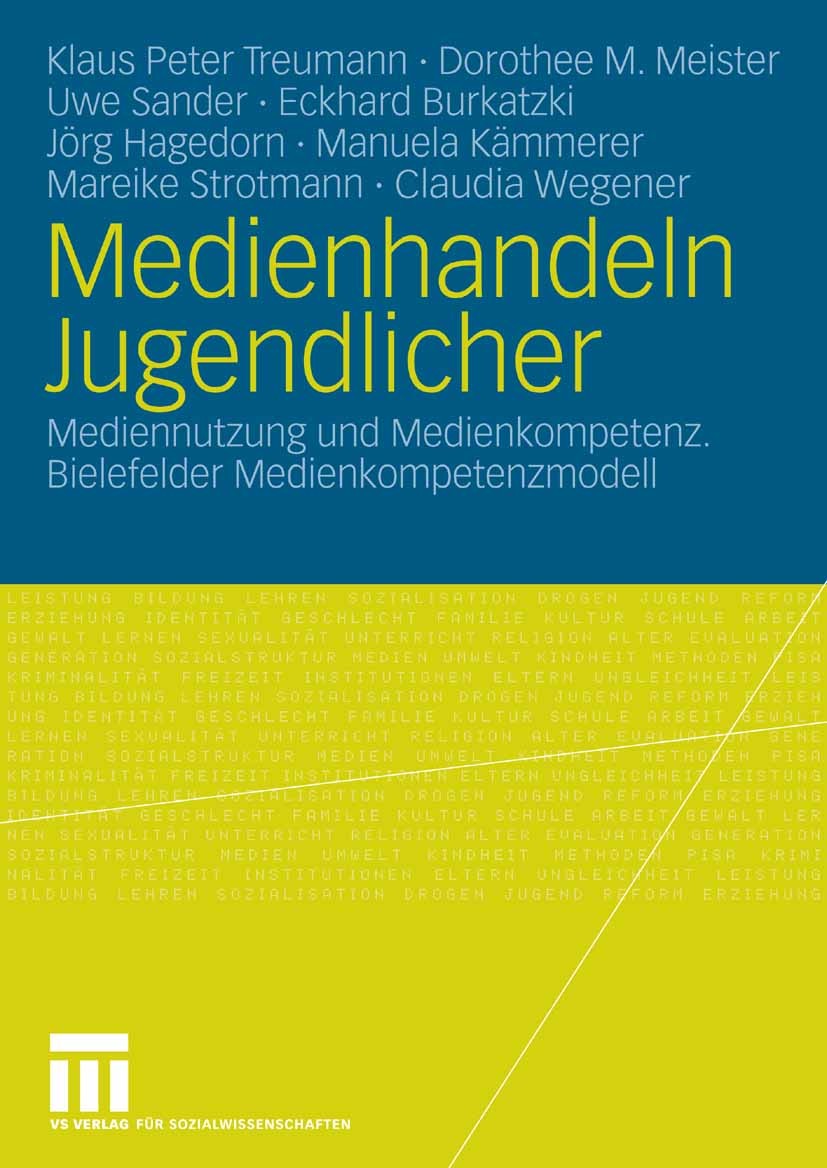 Titlebook: Medienhandeln Jugendlicher; Mediennutzung und Me Klaus Peter Treumann,Dorothee M. Meister,Claudia W Book 2007 VS Verlag für Sozialwissensch Titlebook: Medienhandeln Jugendlicher; Mediennutzung und Me Klaus Peter Treumann,Dorothee M. Meister,Claudia W Book 2007 VS Verlag für Sozialwissensch