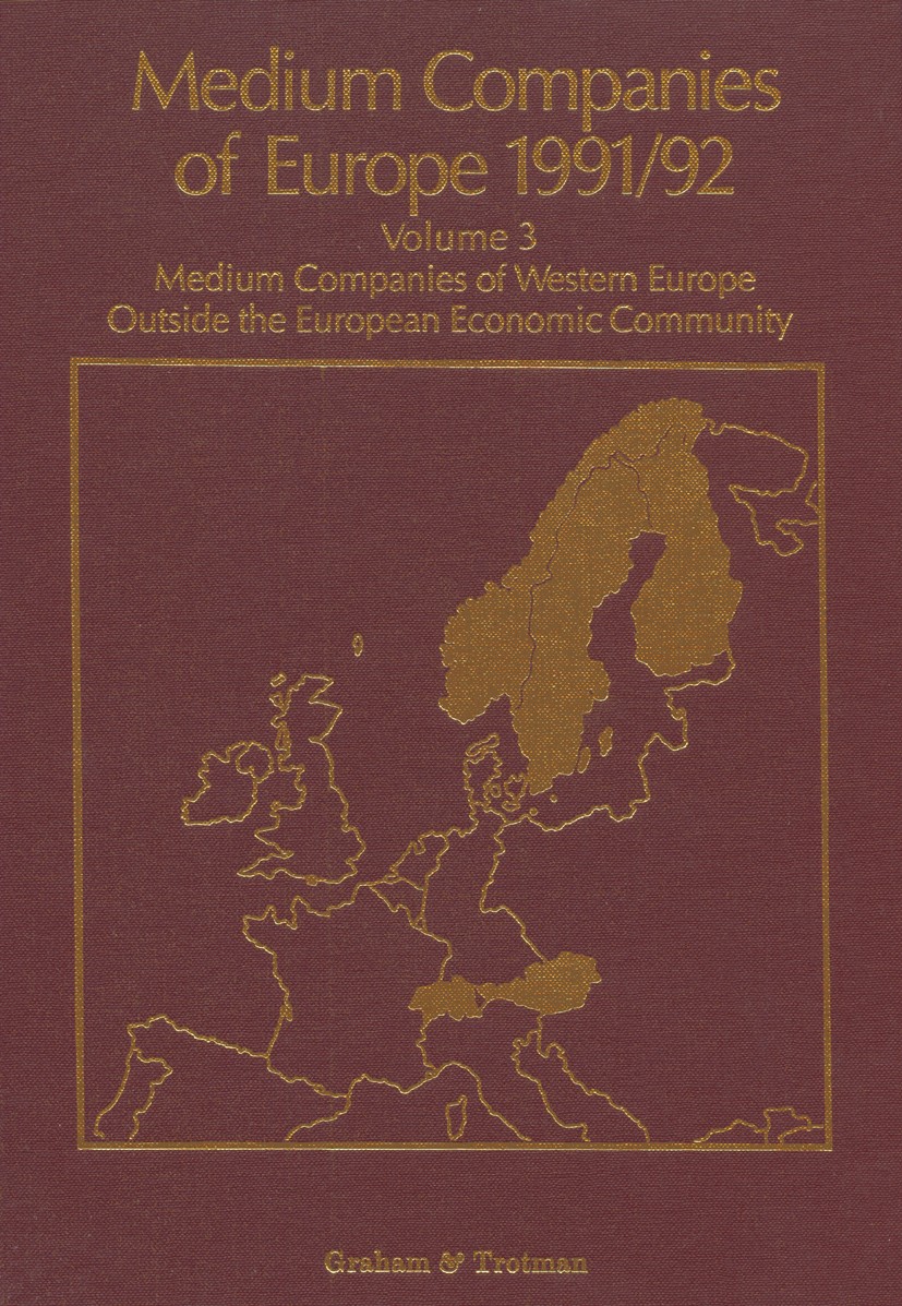 Titlebook: Medium Companies of Europe 1991-92; Volume 1: Medium Com R. M. Whiteside,A. Wilson,C. P. Wilson Book 1991 Springer Science+Business Media B Titlebook: Medium Companies of Europe 1991-92; Volume 1: Medium Com R. M. Whiteside,A. Wilson,C. P. Wilson Book 1991 Springer Science+Business Media B
