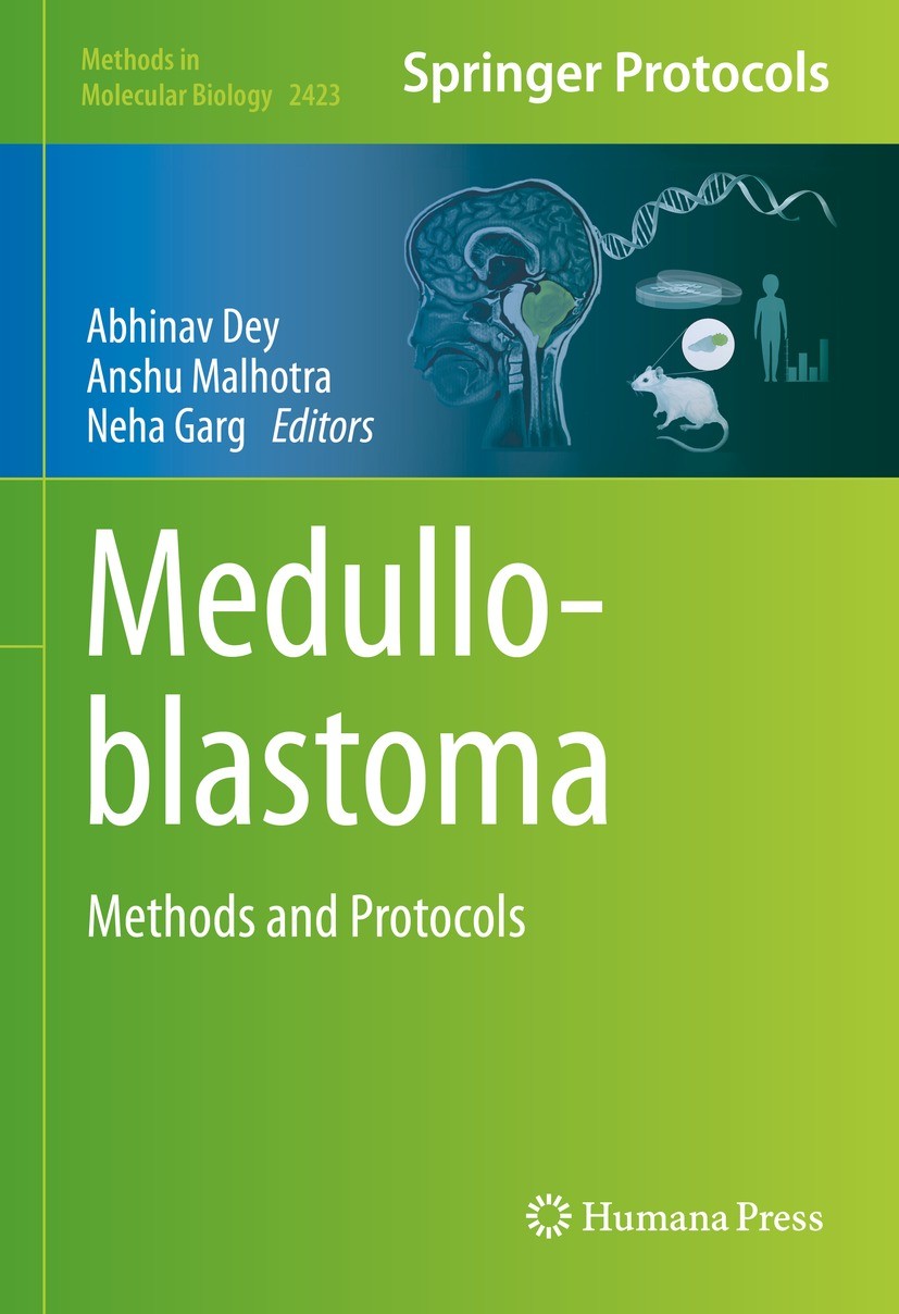 Titlebook: Medulloblastoma; Methods and Protocol Abhinav Dey,Anshu Malhotra,Neha Garg Book 2022 The Editor(s) (if applicable) and The Author(s), under Titlebook: Medulloblastoma; Methods and Protocol Abhinav Dey,Anshu Malhotra,Neha Garg Book 2022 The Editor(s) (if applicable) and The Author(s), under