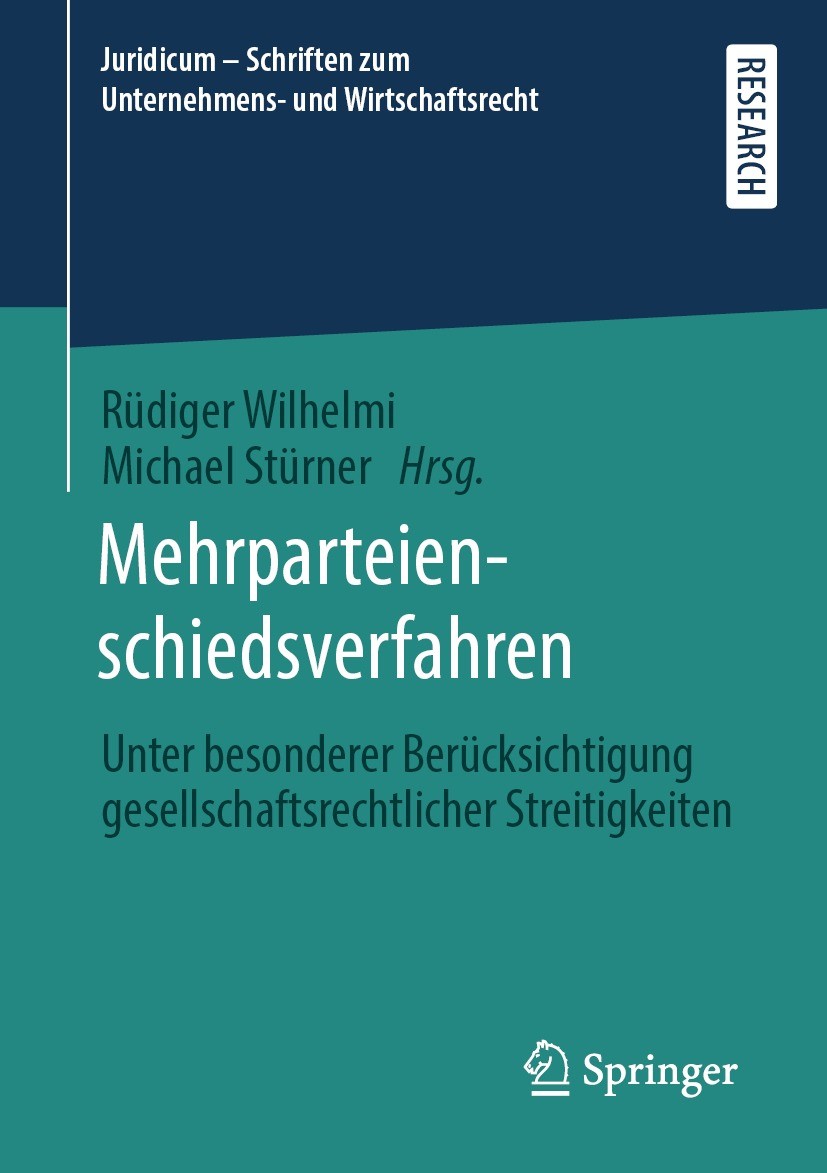 Titlebook: Mehrparteienschiedsverfahren; Unter besonderer Ber Rüdiger Wilhelmi,Michael Stürner Book 2021 Springer Fachmedien Wiesbaden GmbH, ein Teil Titlebook: Mehrparteienschiedsverfahren; Unter besonderer Ber Rüdiger Wilhelmi,Michael Stürner Book 2021 Springer Fachmedien Wiesbaden GmbH, ein Teil