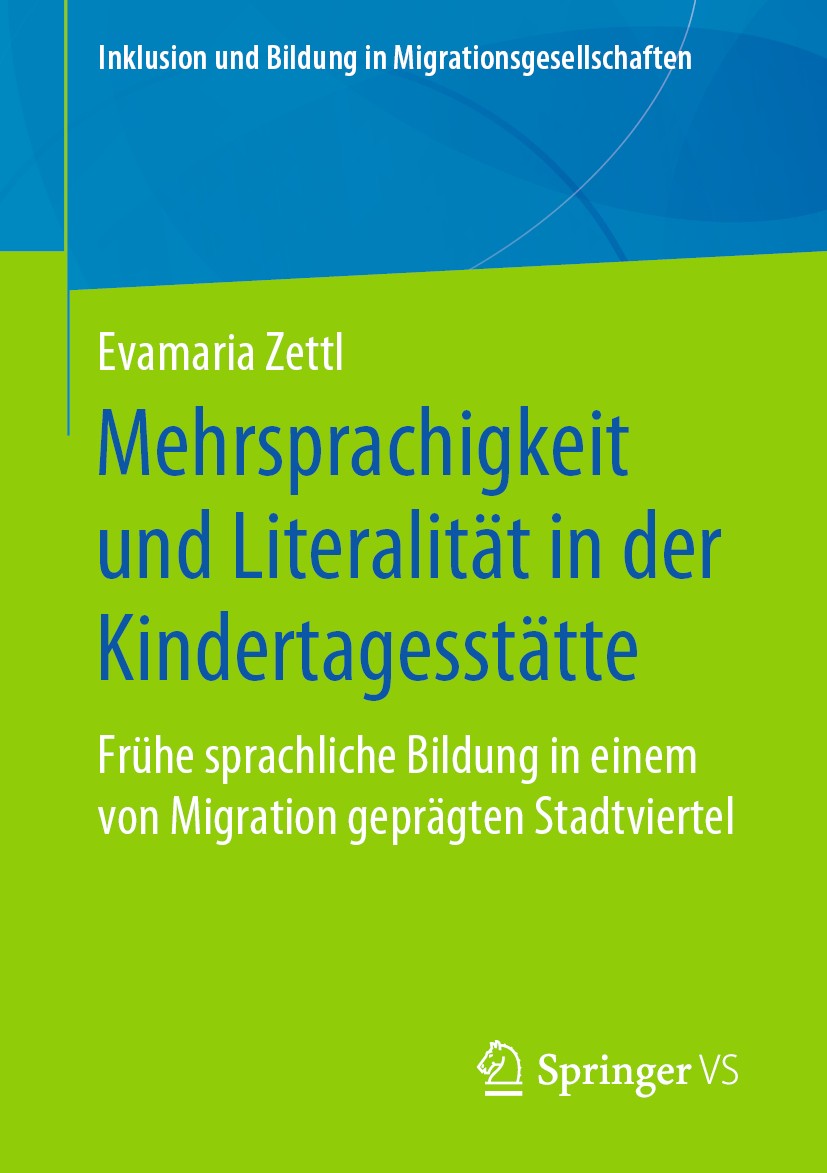 Titlebook: Mehrsprachigkeit und Literalität in der Kindertagesstätte; Frühe sprachliche Bi Evamaria Zettl Book 2019 Springer Fachmedien Wiesbaden GmbH Titlebook: Mehrsprachigkeit und Literalität in der Kindertagesstätte; Frühe sprachliche Bi Evamaria Zettl Book 2019 Springer Fachmedien Wiesbaden GmbH