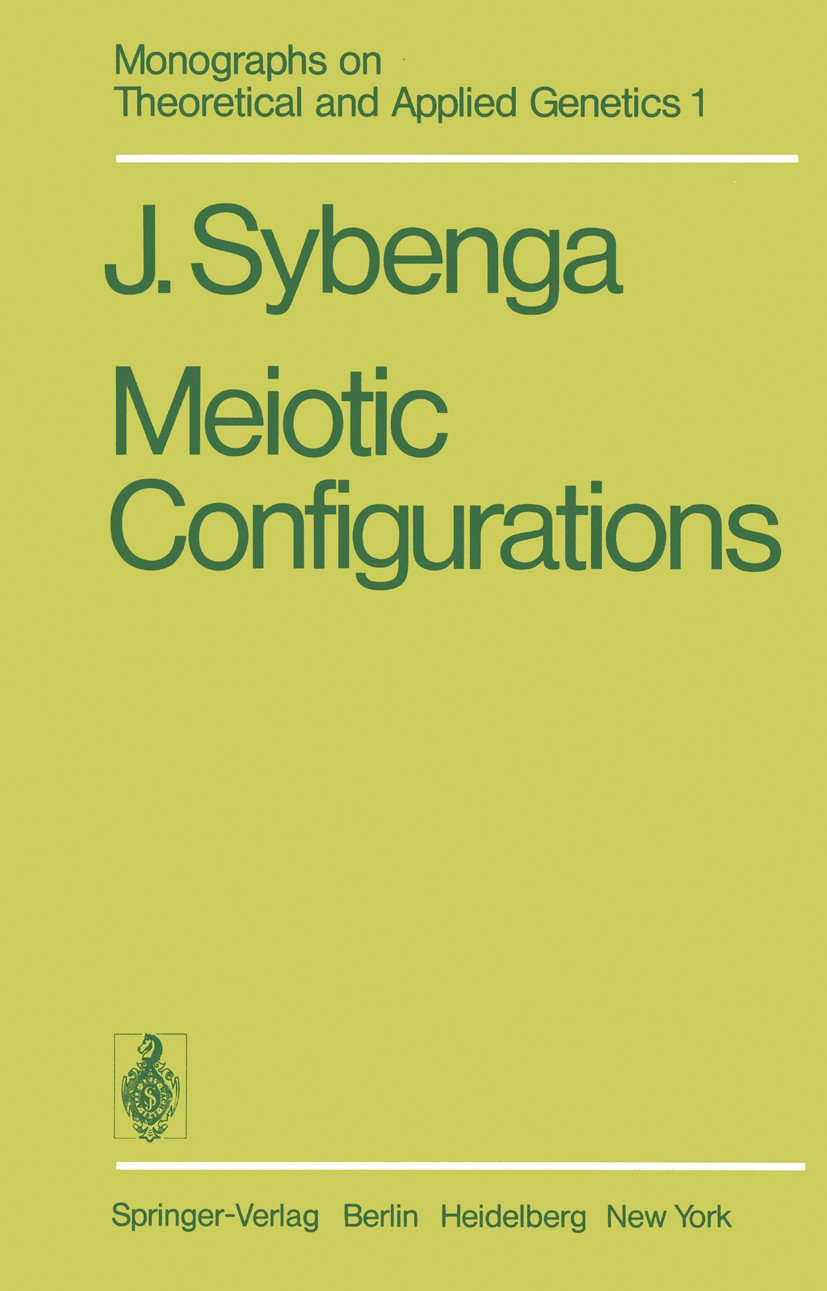 Titlebook: Meiotic Configurations; A Source of Informat J. Sybenga Book 1975 Springer-Verlag Berlin Heidelberg 1975 Chromosom.Chromosomenaberration.Ge Titlebook: Meiotic Configurations; A Source of Informat J. Sybenga Book 1975 Springer-Verlag Berlin Heidelberg 1975 Chromosom.Chromosomenaberration.Ge