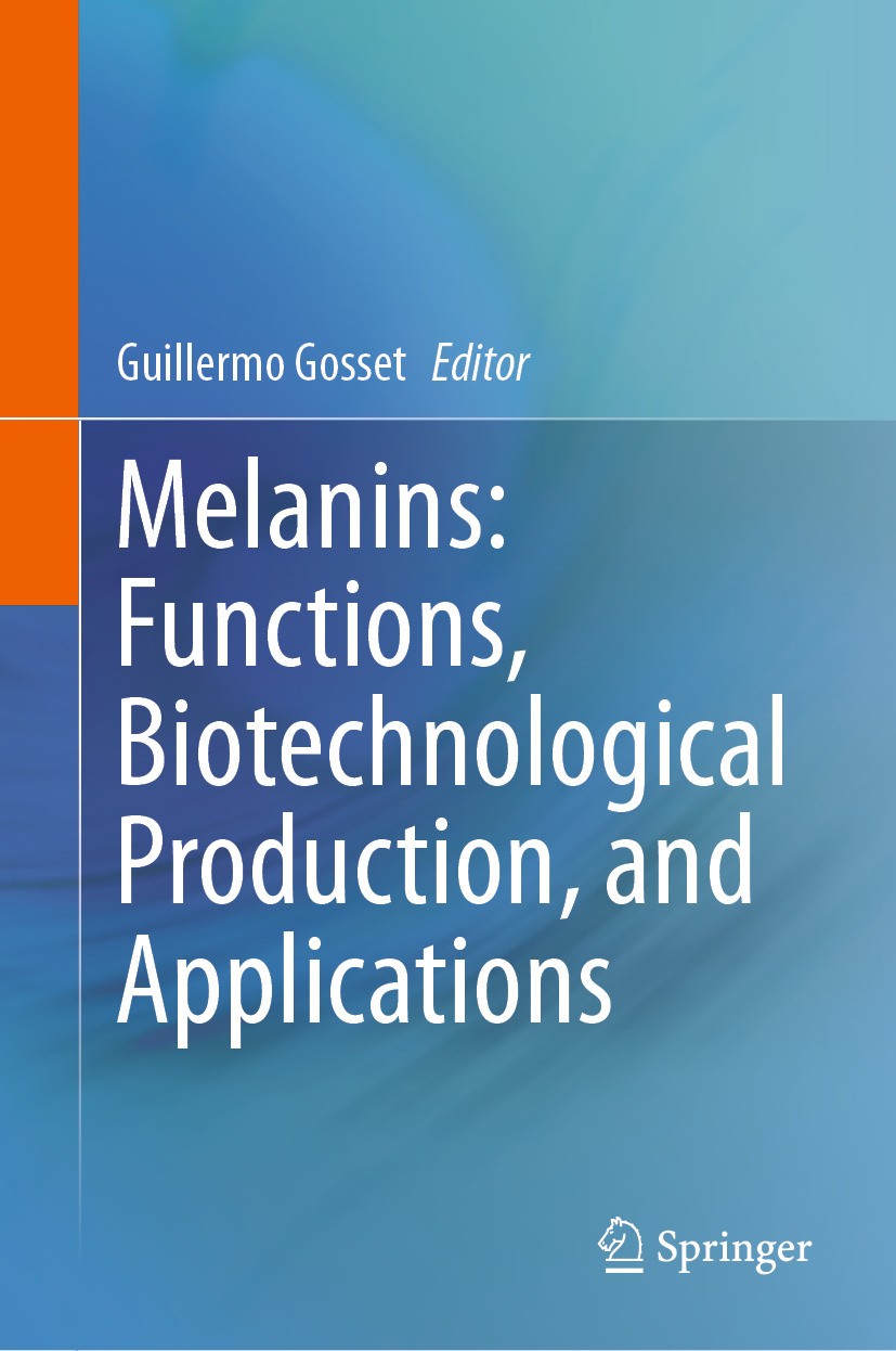 Titlebook: Melanins: Functions, Biotechnological Production, and Applications; Guillermo Gosset Book 2023 The Editor(s) (if applicable) and The Autho Titlebook: Melanins: Functions, Biotechnological Production, and Applications; Guillermo Gosset Book 2023 The Editor(s) (if applicable) and The Autho