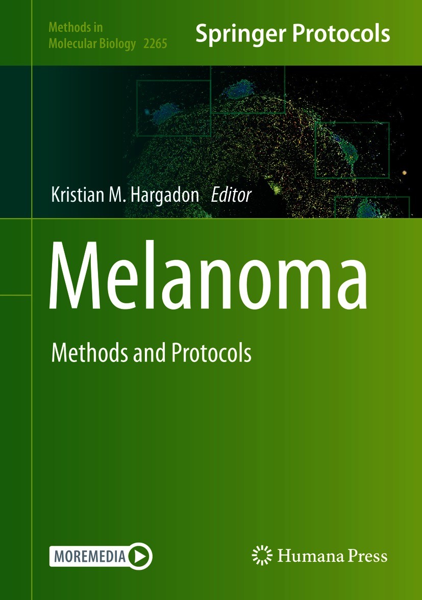 Titlebook: Melanoma; Methods and Protocol Kristian M. Hargadon Book 2021 Springer Science+Business Media, LLC, part of Springer Nature 2021 Human mela Titlebook: Melanoma; Methods and Protocol Kristian M. Hargadon Book 2021 Springer Science+Business Media, LLC, part of Springer Nature 2021 Human mela