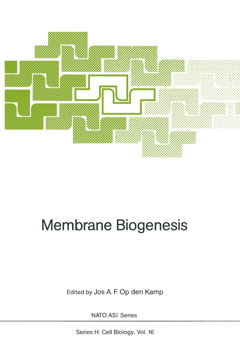 Titlebook: Membrane Biogenesis; Jos A. F. Op den Kamp Conference proceedings 1988 Springer-Verlag Berlin Heidelberg 1988 Lipid.Oligosaccharid.bacteri Titlebook: Membrane Biogenesis; Jos A. F. Op den Kamp Conference proceedings 1988 Springer-Verlag Berlin Heidelberg 1988 Lipid.Oligosaccharid.bacteri