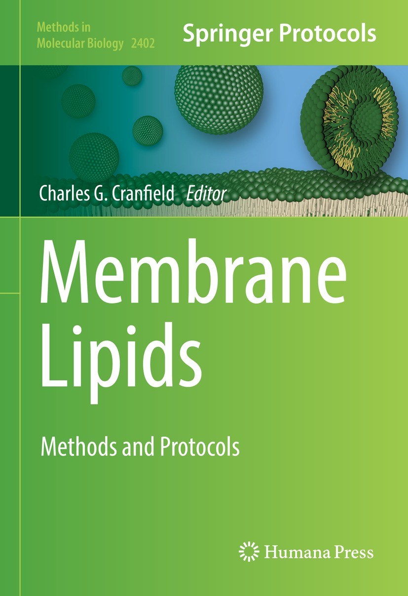 Titlebook: Membrane Lipids; Methods and Protocol Charles G. Cranfield Book 2022 The Editor(s) (if applicable) and The Author(s), under exclusive licen Titlebook: Membrane Lipids; Methods and Protocol Charles G. Cranfield Book 2022 The Editor(s) (if applicable) and The Author(s), under exclusive licen