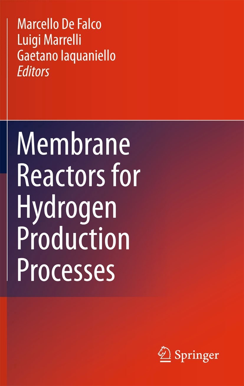 Titlebook: Membrane Reactors for Hydrogen Production Processes; Marcello De Falco,Luigi Marrelli,Gaetano Iaquaniel Book 2011 Springer-Verlag London L Titlebook: Membrane Reactors for Hydrogen Production Processes; Marcello De Falco,Luigi Marrelli,Gaetano Iaquaniel Book 2011 Springer-Verlag London L