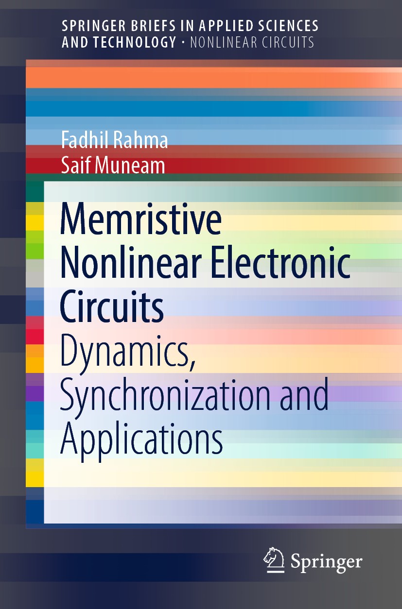 Titlebook: Memristive Nonlinear Electronic Circuits; Dynamics, Synchroniz Fadhil Rahma,Saif Muneam Book 2019 The Editor(s) (if applicable) and The Aut Titlebook: Memristive Nonlinear Electronic Circuits; Dynamics, Synchroniz Fadhil Rahma,Saif Muneam Book 2019 The Editor(s) (if applicable) and The Aut