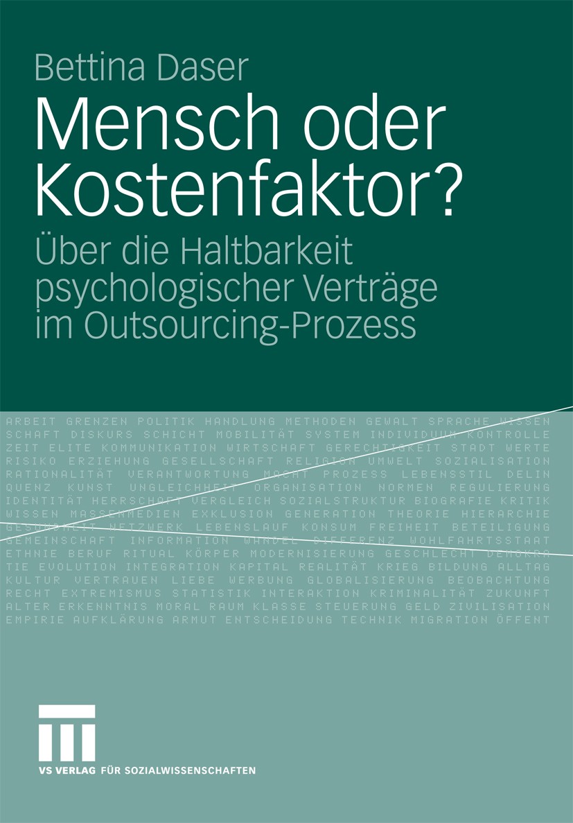Titlebook: Mensch oder Kostenfaktor?; Über die Haltbarkeit Bettina Daser Book 2009 VS Verlag für Sozialwissenschaften | Springer Fachmedien Wiesbaden Titlebook: Mensch oder Kostenfaktor?; Über die Haltbarkeit Bettina Daser Book 2009 VS Verlag für Sozialwissenschaften | Springer Fachmedien Wiesbaden