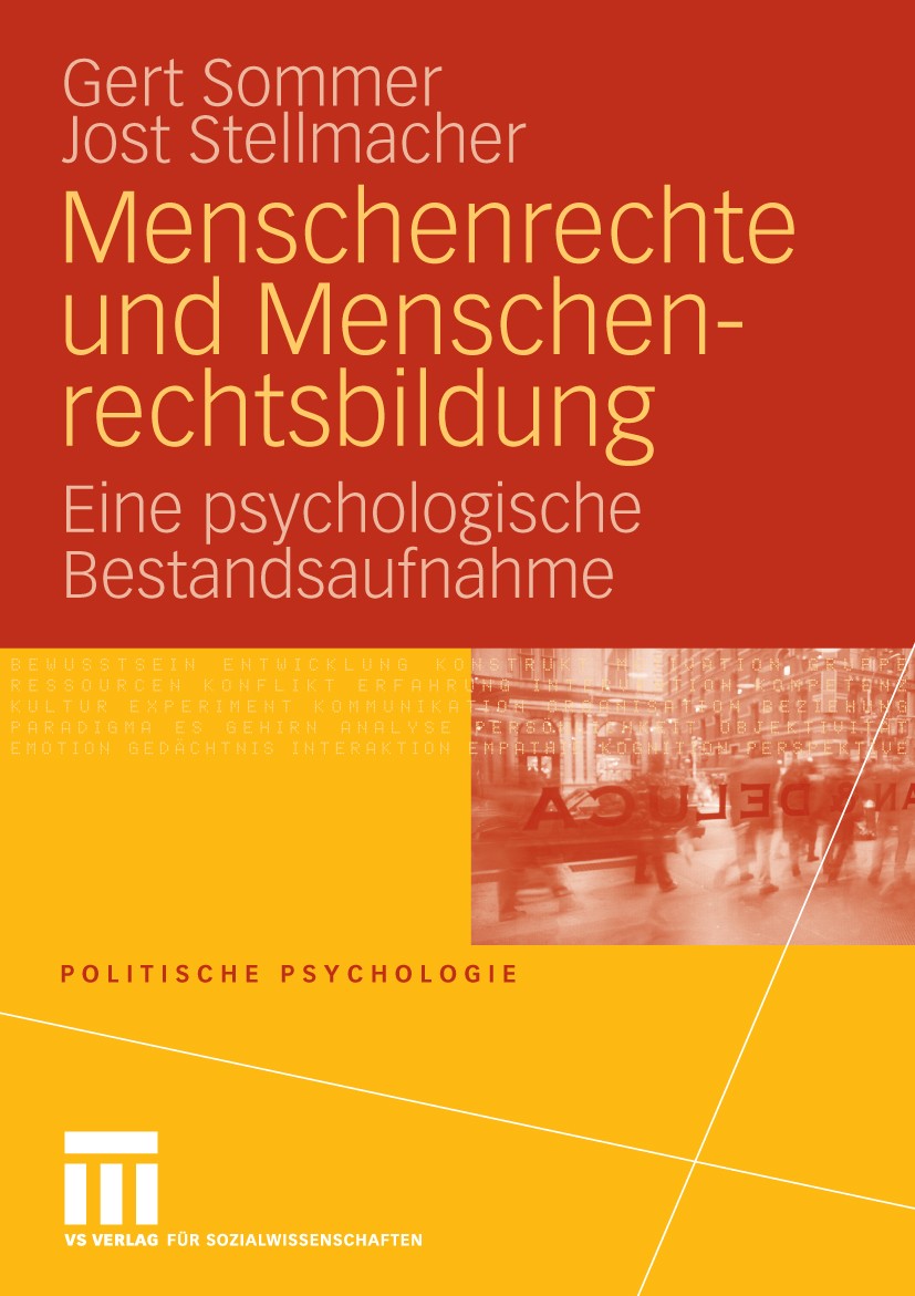 Titlebook: Menschenrechte und Menschenrechtsbildung; Eine psychologische Gert Sommer,Jost Stellmacher Book 2009 VS Verlag für Sozialwissenschaften | Titlebook: Menschenrechte und Menschenrechtsbildung; Eine psychologische Gert Sommer,Jost Stellmacher Book 2009 VS Verlag für Sozialwissenschaften |