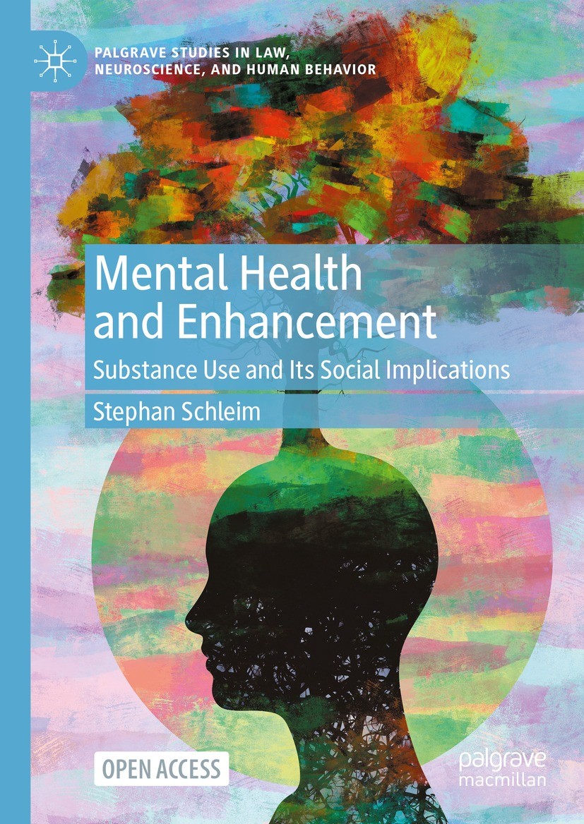 Titlebook: Mental Health and Enhancement; Substance Use and It Stephan Schleim Book‘‘‘‘‘‘‘‘ 2023 The Author(s) 2023 Substance Abuse Disorder.substance Titlebook: Mental Health and Enhancement; Substance Use and It Stephan Schleim Book‘‘‘‘‘‘‘‘ 2023 The Author(s) 2023 Substance Abuse Disorder.substance