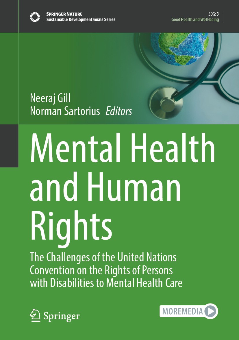 Titlebook: Mental Health and Human Rights; The Challenges of th Neeraj Gill,Norman Sartorius Book 2024 The Editor(s) (if applicable) and The Author(s) Titlebook: Mental Health and Human Rights; The Challenges of th Neeraj Gill,Norman Sartorius Book 2024 The Editor(s) (if applicable) and The Author(s)