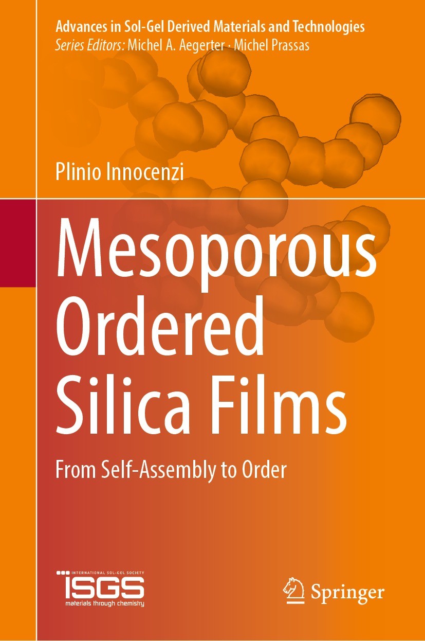 Titlebook: Mesoporous Ordered Silica Films; From Self-Assembly t Plinio Innocenzi Book 2022 The Editor(s) (if applicable) and The Author(s), under exc Titlebook: Mesoporous Ordered Silica Films; From Self-Assembly t Plinio Innocenzi Book 2022 The Editor(s) (if applicable) and The Author(s), under exc