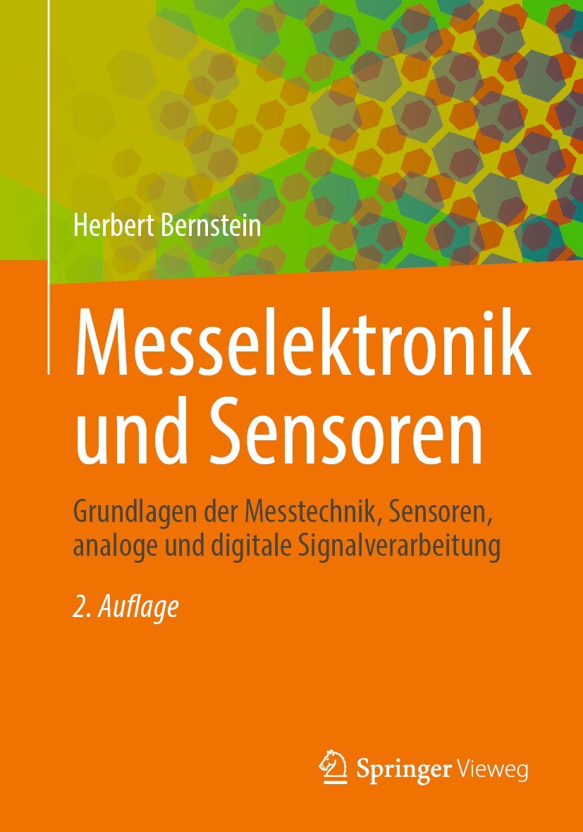 Titlebook: Messelektronik und Sensoren; Grundlagen der Messt Herbert Bernstein Textbook 2024Latest edition Springer Fachmedien Wiesbaden GmbH, ein Tei Titlebook: Messelektronik und Sensoren; Grundlagen der Messt Herbert Bernstein Textbook 2024Latest edition Springer Fachmedien Wiesbaden GmbH, ein Tei